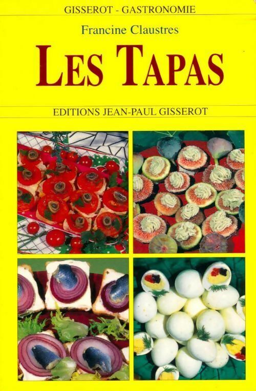 Livrenpoche : Les tapas - Francine Claustres - Livre