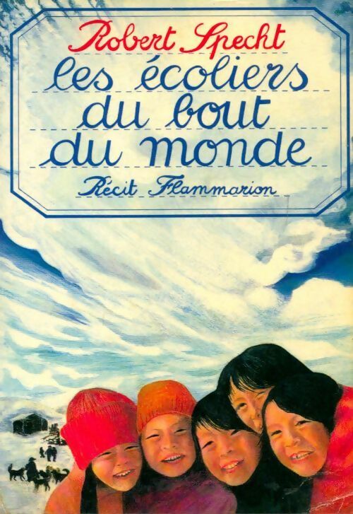 Livrenpoche : Les écoliers du bout du monde - Robert Specht - Livre