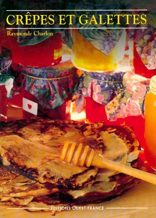 Livrenpoche : Crêpes et galettes - Raymonde Charlon - Livre