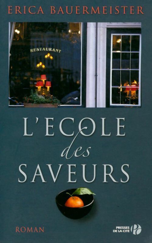 Livrenpoche : L'école des saveurs - Erica Bauermeister - Livre