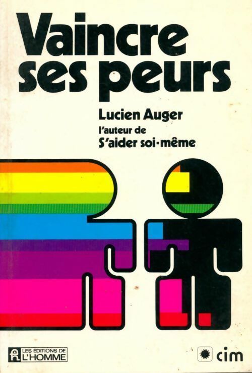 Livrenpoche : Vaincre ses peurs - Lucien Auger - Livre