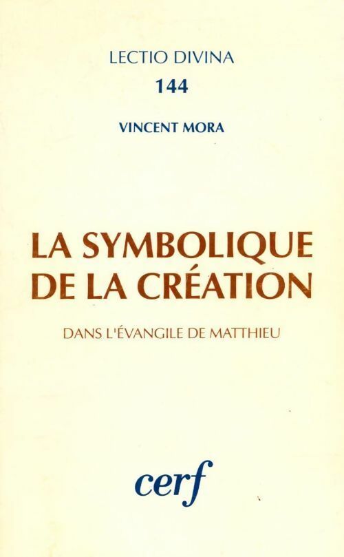 Livrenpoche : La symbolique de la création - Vincent Mora - Livre