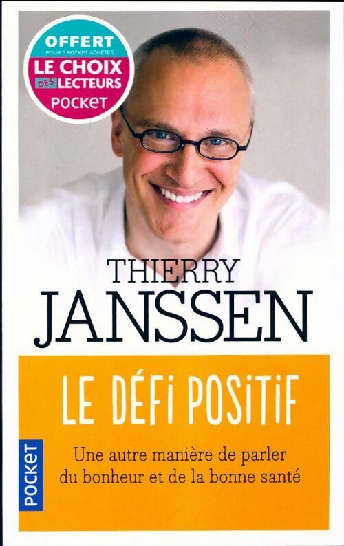 Livrenpoche : Le défi positif - Thierry Janssen - Livre