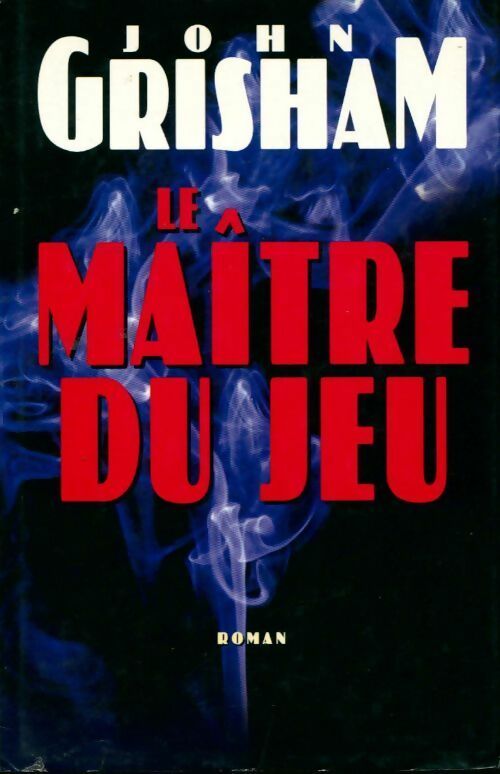 Livrenpoche : Le maître du jeu - Grisham - Livre