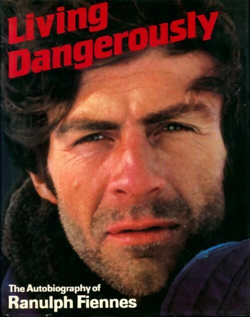 Livrenpoche : Living dangerously - Ranulph Fiennes - Livre