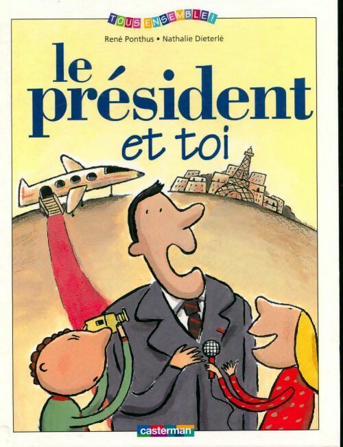Livrenpoche : Le président et toi - René Ponthus - Livre