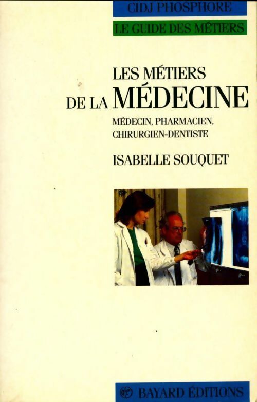Livrenpoche : Les métiers de la médecine - Isabelle Souquet - Livre