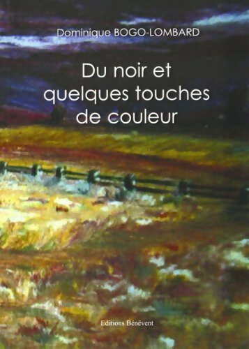 Livrenpoche : Du noir et quelques touches de couleur - Dominique Bogo-Lombard - Livre