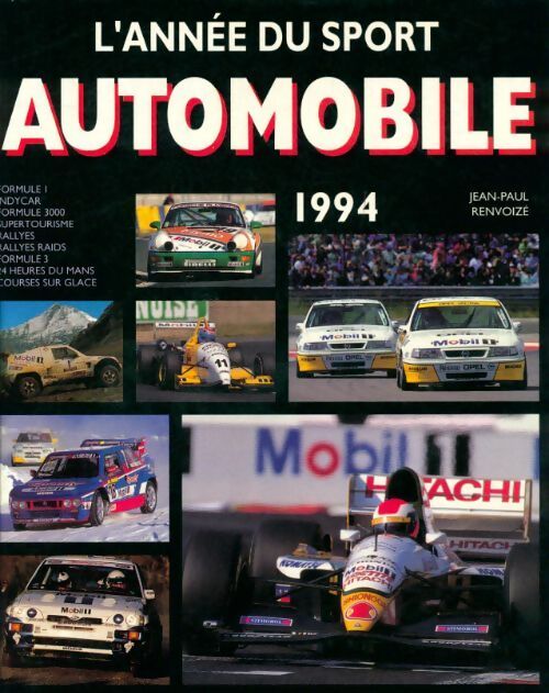 Livrenpoche : L'année du sport automobile 1994 - Jean-Paul Renvoizé - Livre