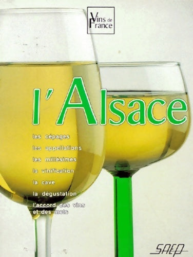 Livrenpoche : Vins de France Tome I : L'Alsace - Claude Groell - Livre