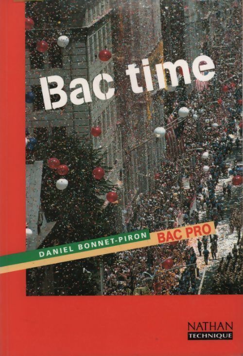 Livrenpoche : Bac time Bac Pro - Daniel Bonnet-Piron - Livre