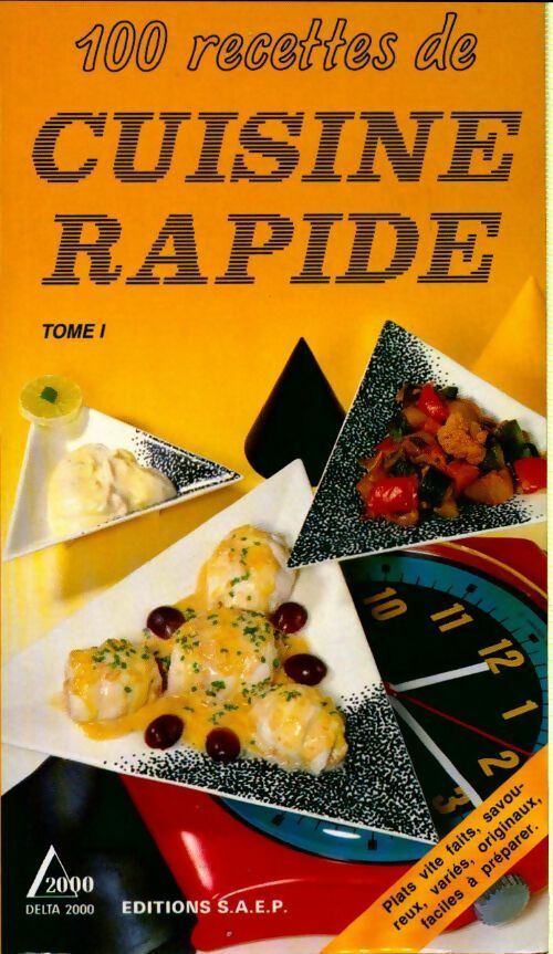 Livrenpoche : 100 Recettes de cuisine rapide Tome I - Sophie Hachet - Livre