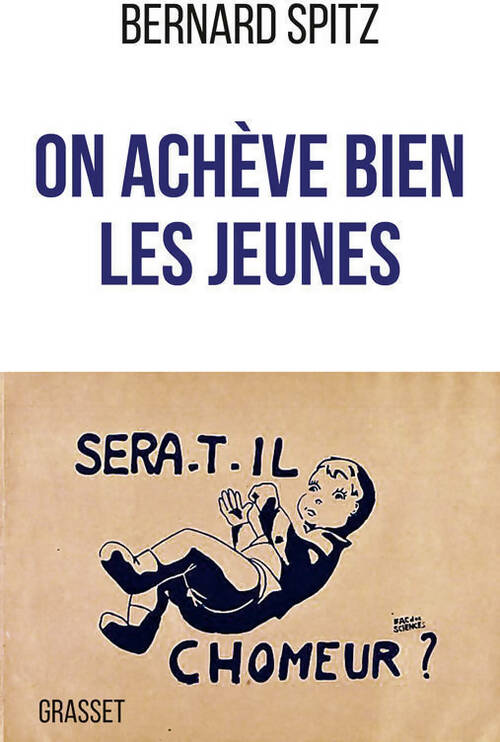 Livrenpoche : On achève bien les jeunes - Bernard Spitz - Livre