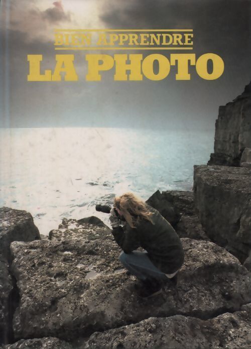 Bien apprendre la photo - Michael Busselle - Livre