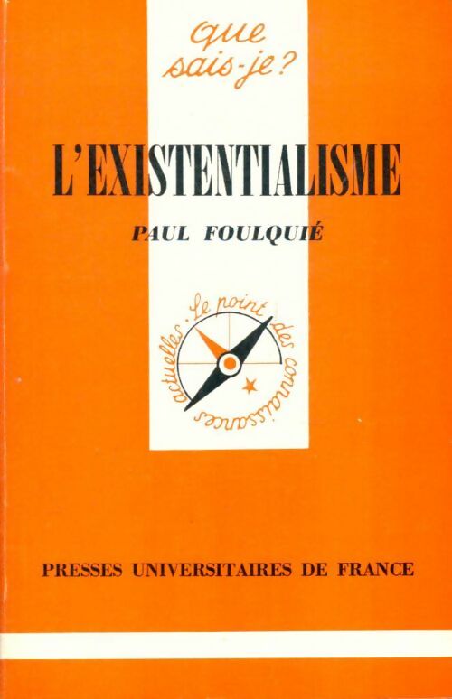 Livrenpoche : L'existentialisme - Paul Foulquié - Livre