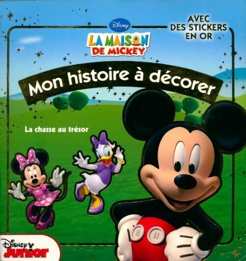 Livrenpoche : La maison de Mickey : La chasse au trésor - Disney - Livre