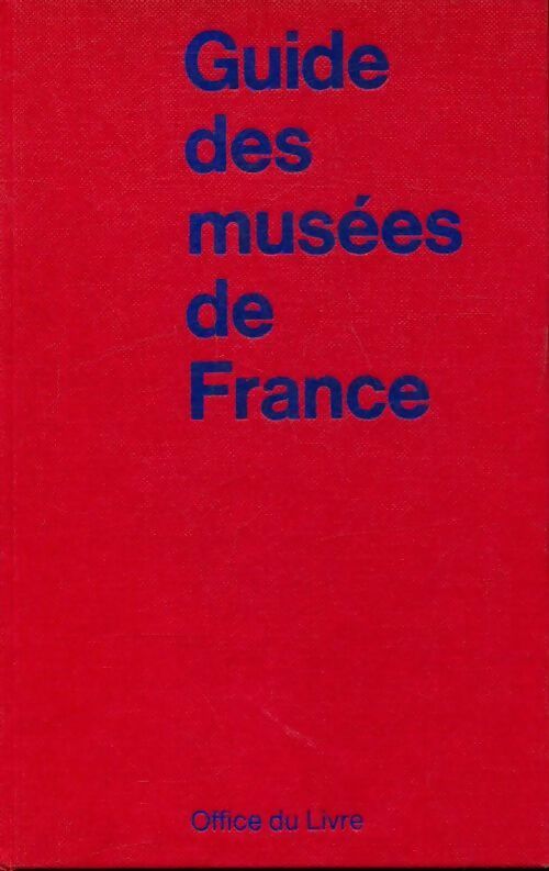 Livrenpoche : Guide des musées de France - Edith De Bonnafos - Livre