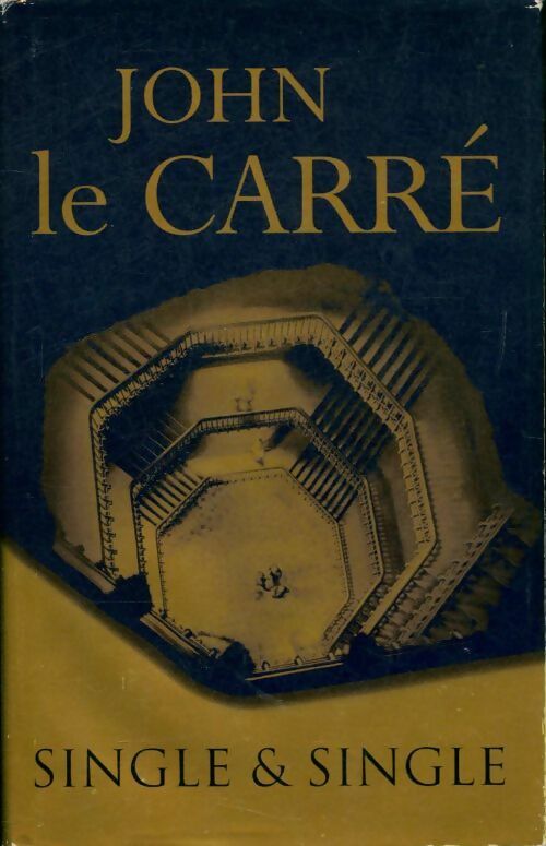 Livrenpoche : Single & single - John Le Carré - Livre