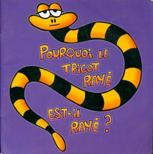 Livrenpoche : Pourquoi le tricot rayé est-il rayé - Mike Hosken - Livre