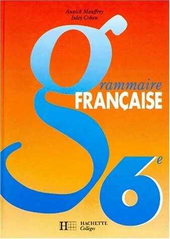 Livrenpoche : Grammaire française 6e - Annick Mauffrey - Livre