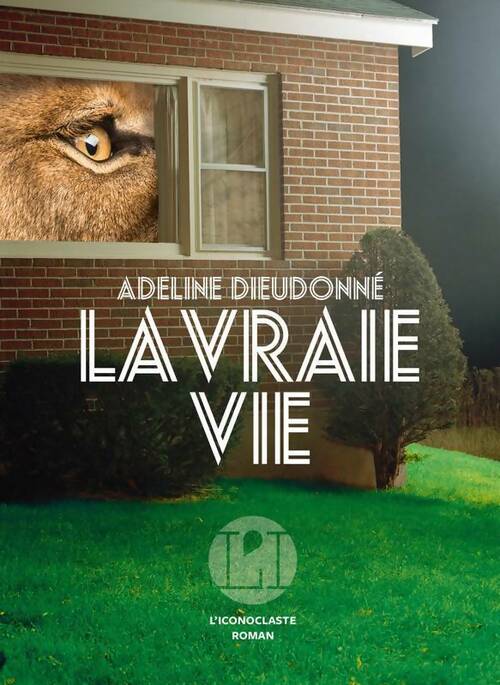 Livrenpoche : La vraie vie - Adeline Dieudonné - Livre