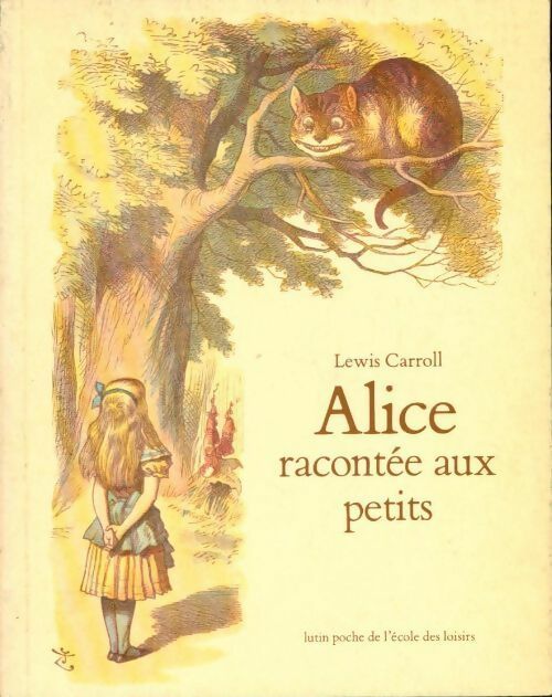 Livrenpoche : Alice racontée aux petits - Lewis Carroll - Livre