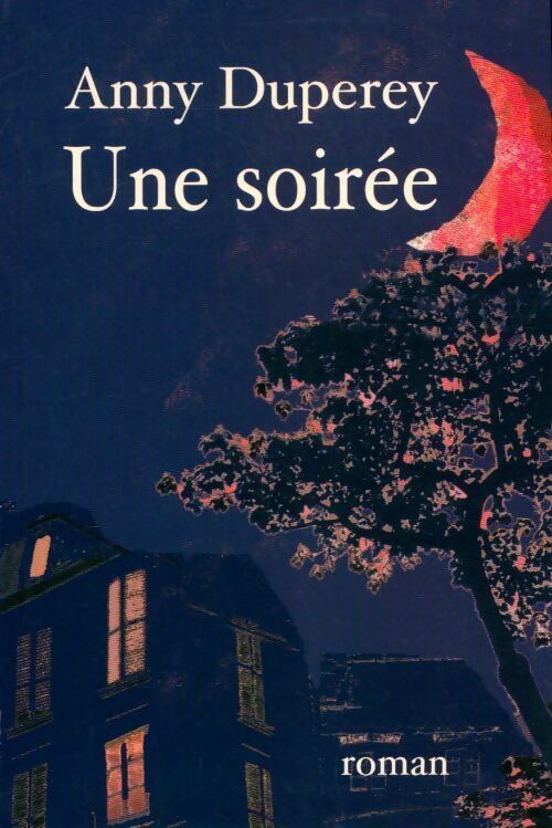 Livrenpoche : Une soirée - Anny Duperey - Livre