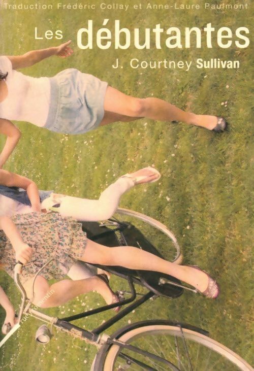 Livrenpoche : Les débutantes - J. Courtney Sullivan - Livre