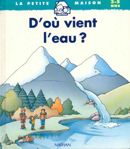 Livrenpoche : D'où vient l'eau ? - Marc Pouyet - Livre