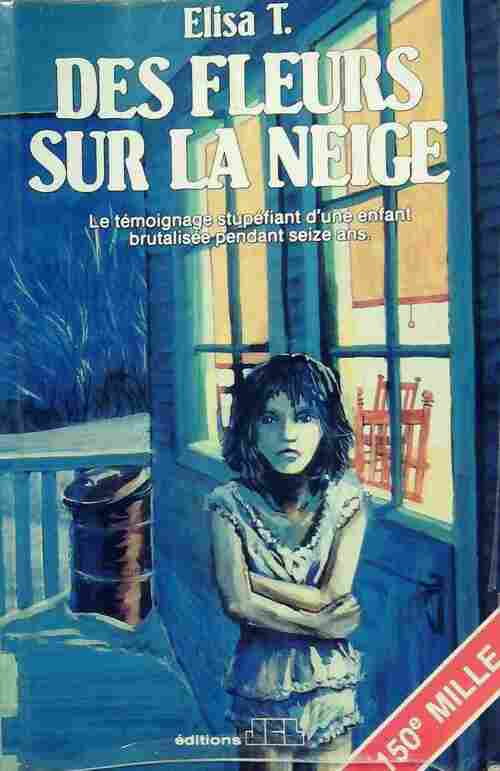 Livrenpoche : Des fleurs sur la neige - Elisa T - Livre