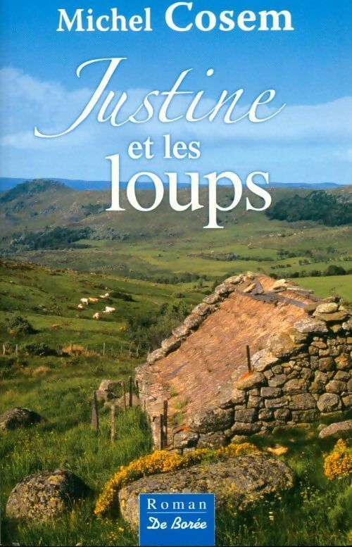 Livrenpoche : Justine et les loups - Michel Cosem - Livre