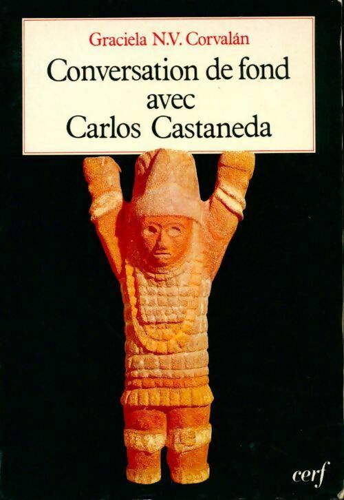 Livrenpoche : Conversation de fond avec Carlos Castaneda - Gracia N.V. Corvalan - Livre