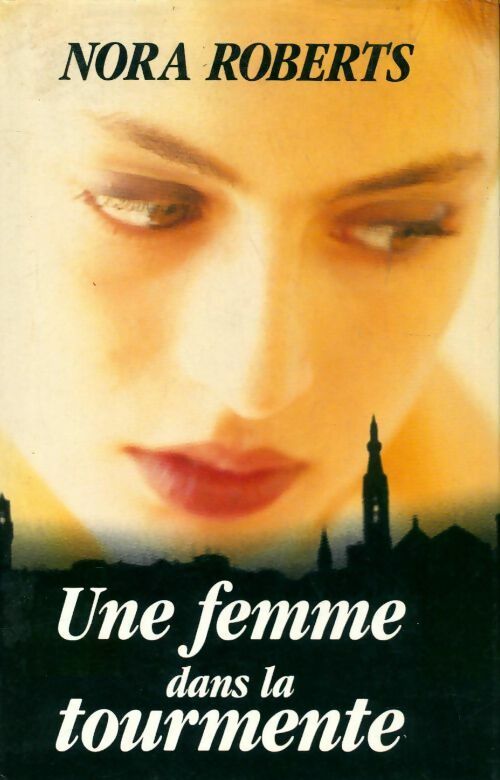 Livrenpoche : Une femme dans la tourmente - Nora Roberts - Livre
