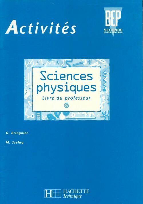 Livrenpoche : Activités sciences physiques BEP 2de professionnelle livre du professeur - Georges Bringuier - Livre