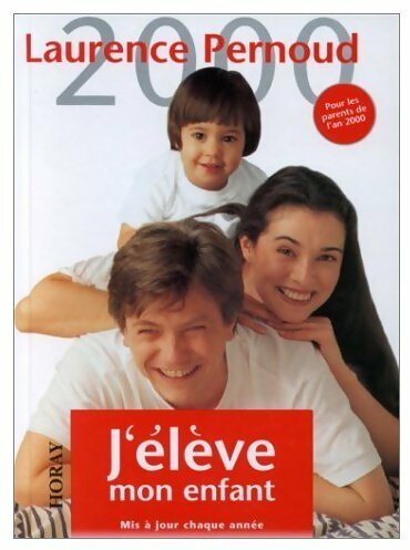Livrenpoche : J'élève mon enfant - Laurence Pernoud - Livre