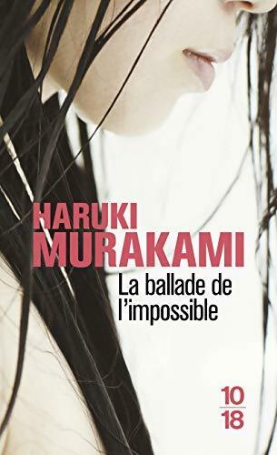 La ballade de l'impossible - Haruki Murakami - Livre