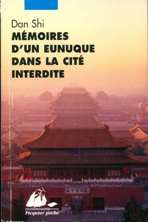Livrenpoche : Mémoires d'un eunuque dans la cité interdite - Collectif - Livre
