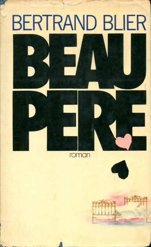 Livrenpoche : Beau père - Bertrand Blier - Livre