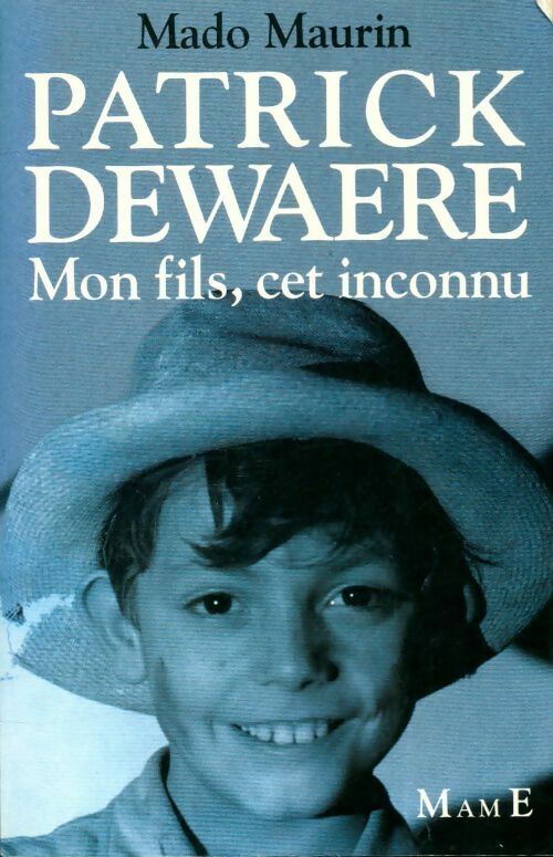 Livrenpoche : Patrick Dewaere : Mon fils, cet inconnu - Mado Maurin - Livre