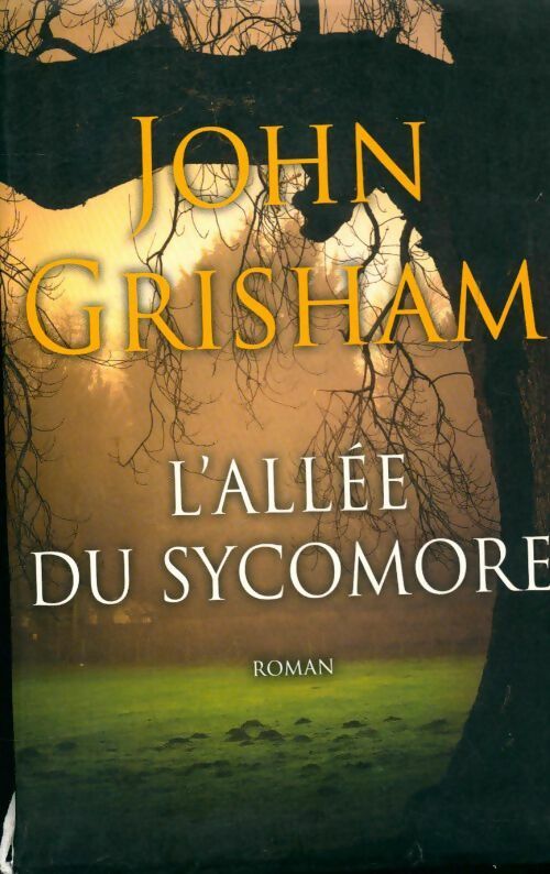 Livrenpoche : L'allée du sycomore - John Grisham - Livre