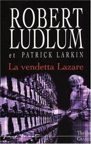 Livrenpoche : La vendetta Lazare - Robert Ludlum - Livre