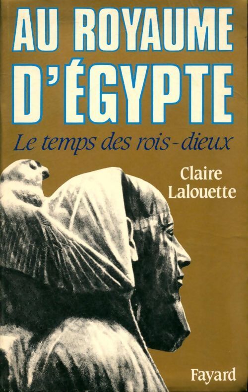 Livrenpoche : Au royaume d'Egypte - Claire Lalouette - Livre
