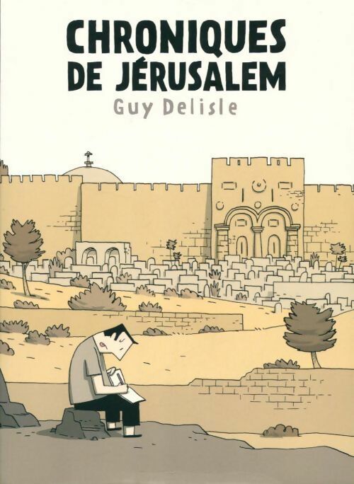 Livrenpoche : Chroniques de Jérusalem - Guy Delisle - Livre