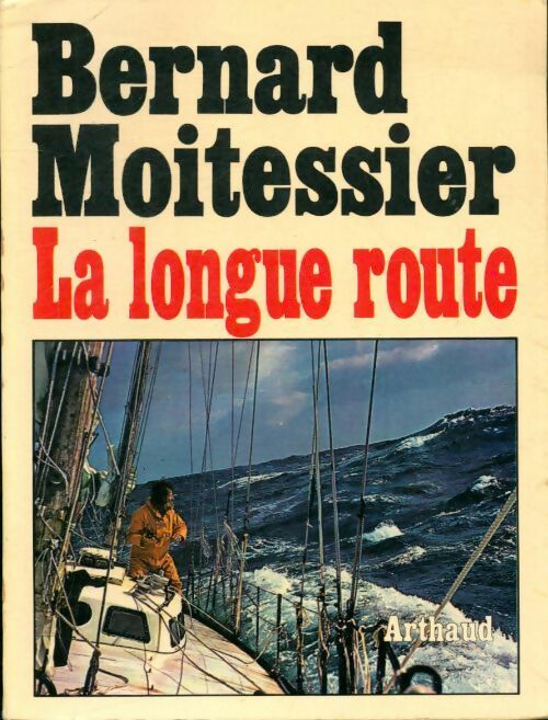 Livrenpoche : La longue route - Bernard Moitessier - Livre