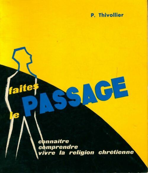 Livrenpoche : Faites le passage - P. Thivollier - Livre