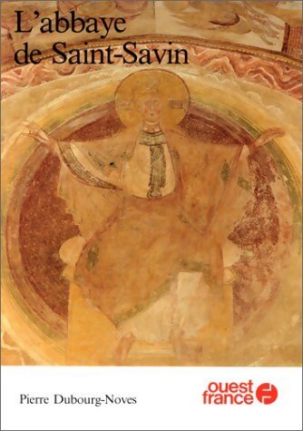 Livrenpoche : L'abbaye de Saint-Savin - Pierre Dubourg-Noves - Livre