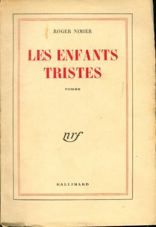 Livrenpoche : Les enfants tristes - Roger Nimier - Livre