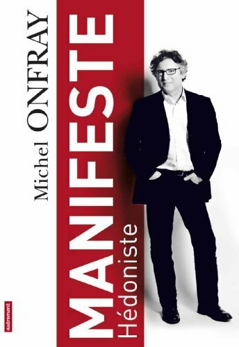 Livrenpoche : Manifeste hédoniste - Michel Onfray - Livre