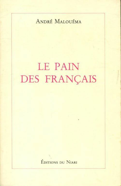Livrenpoche : Le pain des français - André Malouéma - Livre