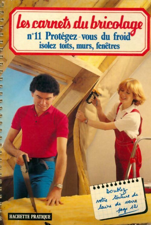 Livrenpoche : Les carnets du bricolage n°11 : Protegez-vous du froid - Collectif - Livre